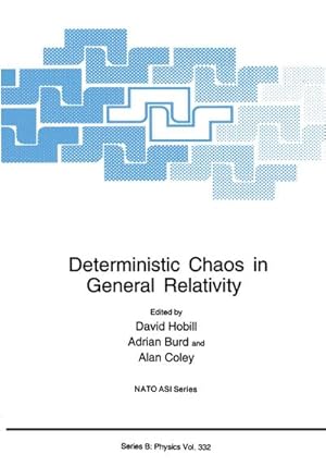 Imagen del vendedor de Deterministic Chaos in General Relativity a la venta por BuchWeltWeit Ludwig Meier e.K.