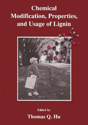 Image du vendeur pour Chemical Modification, Properties, and Usage of Lignin mis en vente par BuchWeltWeit Ludwig Meier e.K.