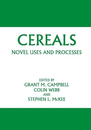 Imagen del vendedor de Cereals: Novel Uses and Processes a la venta por BuchWeltWeit Ludwig Meier e.K.
