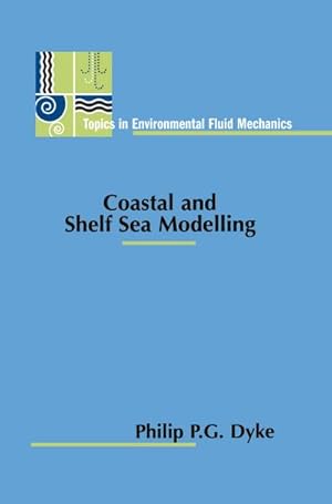 Imagen del vendedor de Coastal and Shelf Sea Modelling a la venta por BuchWeltWeit Ludwig Meier e.K.