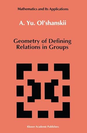 Seller image for Geometry of Defining Relations in Groups for sale by BuchWeltWeit Ludwig Meier e.K.