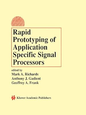 Immagine del venditore per Rapid Prototyping of Application Specific Signal Processors venduto da BuchWeltWeit Ludwig Meier e.K.