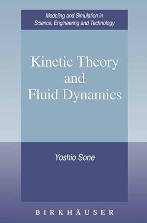 Imagen del vendedor de Kinetic Theory and Fluid Dynamics a la venta por BuchWeltWeit Ludwig Meier e.K.