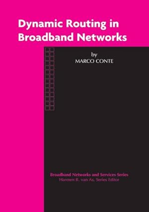 Seller image for Dynamic Routing in Broadband Networks for sale by BuchWeltWeit Ludwig Meier e.K.