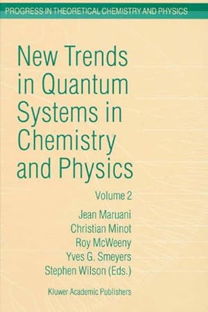 Bild des Verkufers fr New Trends in Quantum Systems in Chemistry and Physics zum Verkauf von BuchWeltWeit Ludwig Meier e.K.