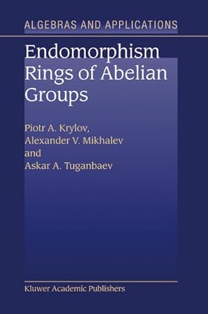 Seller image for Endomorphism Rings of Abelian Groups for sale by BuchWeltWeit Ludwig Meier e.K.