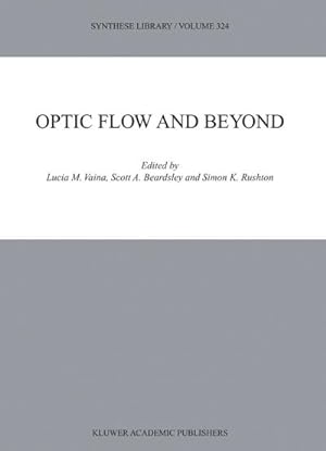Image du vendeur pour Optic Flow and Beyond mis en vente par BuchWeltWeit Ludwig Meier e.K.