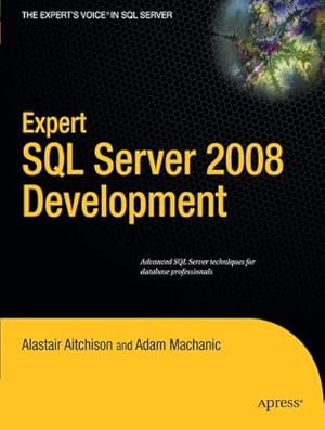 Seller image for Expert SQL Server 2008 Development for sale by BuchWeltWeit Ludwig Meier e.K.
