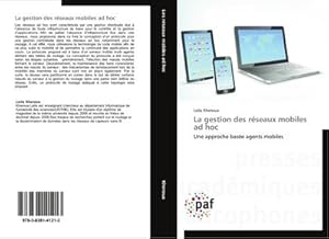 Seller image for La gestion des rseaux mobiles ad hoc for sale by BuchWeltWeit Ludwig Meier e.K.