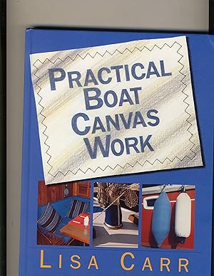 Image du vendeur pour Practical Boat Canvas Work mis en vente par Richard Lemay