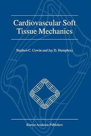Seller image for Cardiovascular Soft Tissue Mechanics for sale by BuchWeltWeit Ludwig Meier e.K.