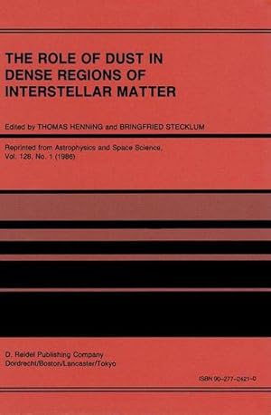 Immagine del venditore per The Role of Dust in Dense Regions of Interstellar Matter venduto da BuchWeltWeit Ludwig Meier e.K.