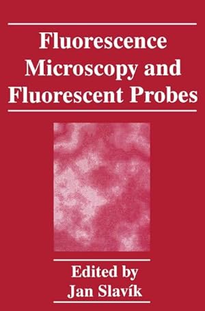 Seller image for Fluorescence Microscopy and Fluorescent Probes for sale by BuchWeltWeit Ludwig Meier e.K.