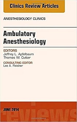 Bild des Verkufers fr Ambulatory Anesthesia, an Issue of Anesthesiology Clinics zum Verkauf von BuchWeltWeit Ludwig Meier e.K.