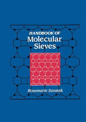 Immagine del venditore per Handbook Of Molecular Sieves venduto da BuchWeltWeit Ludwig Meier e.K.