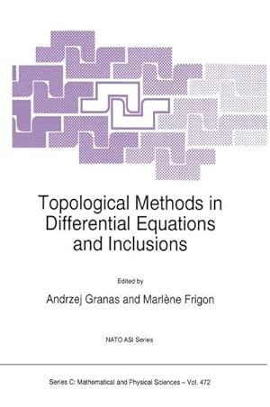 Bild des Verkufers fr Topological Methods in Differential Equations and Inclusions zum Verkauf von BuchWeltWeit Ludwig Meier e.K.