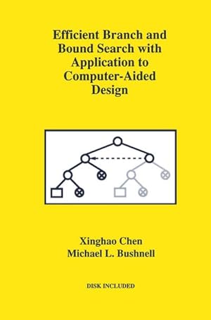 Bild des Verkufers fr Efficient Branch and Bound Search with Application to Computer-Aided Design zum Verkauf von BuchWeltWeit Ludwig Meier e.K.