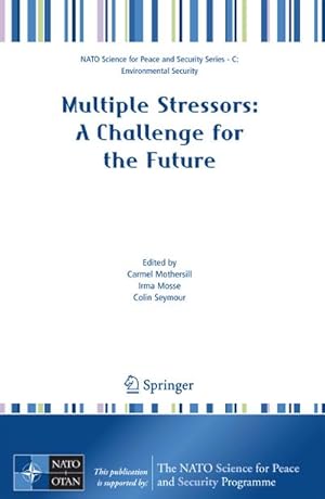 Seller image for Multiple Stressors: A Challenge for the Future for sale by BuchWeltWeit Ludwig Meier e.K.