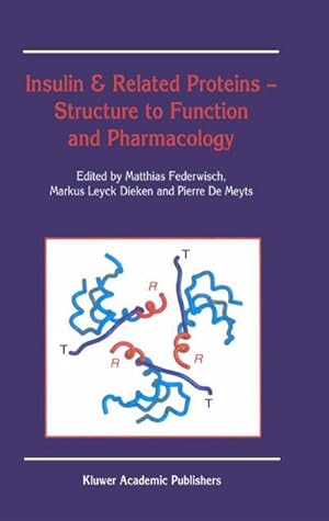 Bild des Verkufers fr Insulin & Related Proteins  Structure to Function and Pharmacology zum Verkauf von BuchWeltWeit Ludwig Meier e.K.