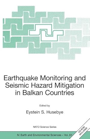 Image du vendeur pour Earthquake Monitoring and Seismic Hazard Mitigation in Balkan Countries mis en vente par BuchWeltWeit Ludwig Meier e.K.