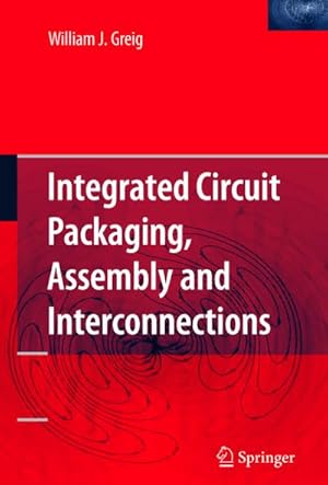 Seller image for Integrated Circuit Packaging, Assembly and Interconnections for sale by BuchWeltWeit Ludwig Meier e.K.