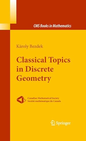 Immagine del venditore per Classical Topics in Discrete Geometry venduto da BuchWeltWeit Ludwig Meier e.K.