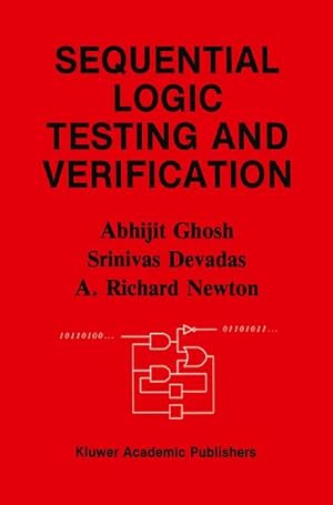 Imagen del vendedor de Sequential Logic Testing and Verification a la venta por BuchWeltWeit Ludwig Meier e.K.