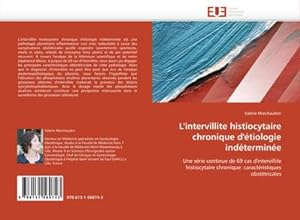 Seller image for L''intervillite histiocytaire chronique d''tiologie indtermine for sale by BuchWeltWeit Ludwig Meier e.K.