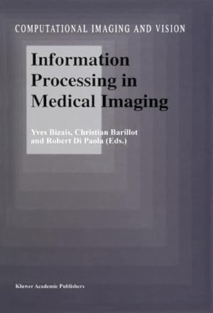 Immagine del venditore per Information Processing in Medical Imaging venduto da BuchWeltWeit Ludwig Meier e.K.