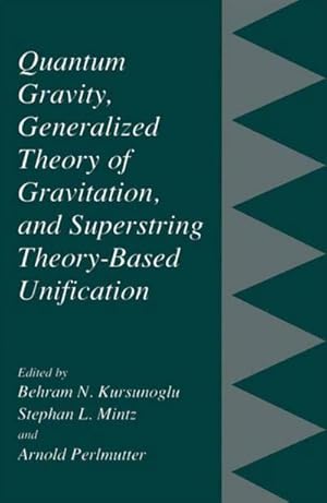 Imagen del vendedor de Quantum Gravity, Generalized Theory of Gravitation, and Superstring Theory-Based Unification a la venta por BuchWeltWeit Ludwig Meier e.K.