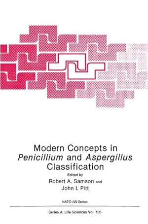 Immagine del venditore per Modern Concepts in Penicillium and Aspergillus Classification venduto da BuchWeltWeit Ludwig Meier e.K.