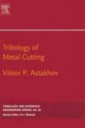 Bild des Verkufers fr Tribology of Metal Cutting zum Verkauf von BuchWeltWeit Ludwig Meier e.K.