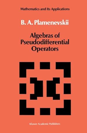 Seller image for Algebras of Pseudodifferential Operators for sale by BuchWeltWeit Ludwig Meier e.K.