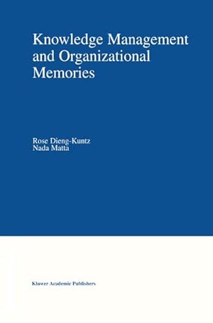 Seller image for Knowledge Management and Organizational Memories for sale by BuchWeltWeit Ludwig Meier e.K.