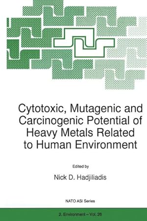 Bild des Verkufers fr Cytotoxic, Mutagenic and Carcinogenic Potential of Heavy Metals Related to Human Environment zum Verkauf von BuchWeltWeit Ludwig Meier e.K.