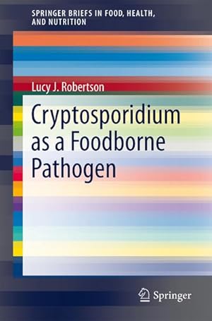 Image du vendeur pour Cryptosporidium as a Foodborne Pathogen mis en vente par BuchWeltWeit Ludwig Meier e.K.