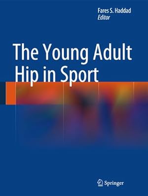 Imagen del vendedor de The Young Adult Hip in Sport a la venta por BuchWeltWeit Ludwig Meier e.K.