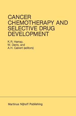 Seller image for Cancer Chemotherapy and Selective Drug Development for sale by BuchWeltWeit Ludwig Meier e.K.