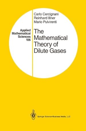 Imagen del vendedor de The Mathematical Theory of Dilute Gases a la venta por BuchWeltWeit Ludwig Meier e.K.