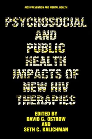 Seller image for Psychosocial and Public Health Impacts of New HIV Therapies for sale by BuchWeltWeit Ludwig Meier e.K.