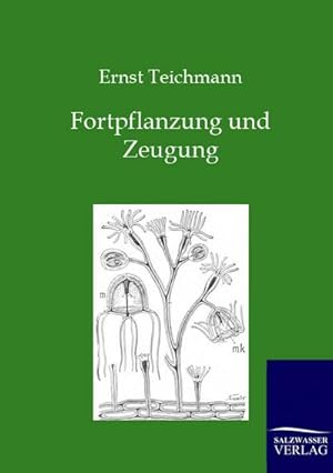 Imagen del vendedor de Fortpflanzung und Zeugung a la venta por BuchWeltWeit Ludwig Meier e.K.