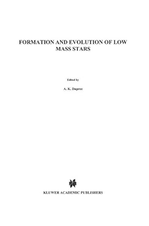 Immagine del venditore per Formation and Evolution of Low Mass Stars venduto da BuchWeltWeit Ludwig Meier e.K.
