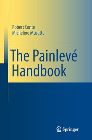 Bild des Verkufers fr The Painlev Handbook zum Verkauf von BuchWeltWeit Ludwig Meier e.K.