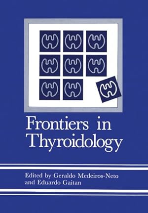 Image du vendeur pour Frontiers in Thyroidology mis en vente par BuchWeltWeit Ludwig Meier e.K.