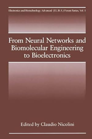 Seller image for From Neural Networks and Biomolecular Engineering to Bioelectronics for sale by BuchWeltWeit Ludwig Meier e.K.