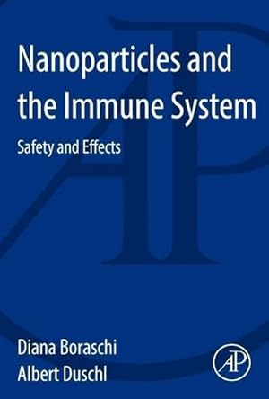 Bild des Verkufers fr Nanoparticles and the Immune System zum Verkauf von BuchWeltWeit Ludwig Meier e.K.