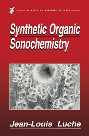 Seller image for Synthetic Organic Sonochemistry for sale by BuchWeltWeit Ludwig Meier e.K.