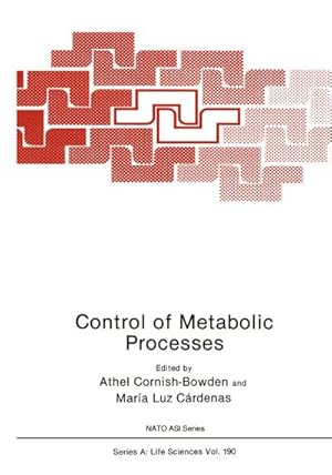 Image du vendeur pour Control of Metabolic Processes mis en vente par BuchWeltWeit Ludwig Meier e.K.