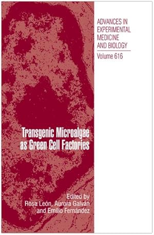 Imagen del vendedor de Transgenic Microalgae as Green Cell Factories a la venta por BuchWeltWeit Ludwig Meier e.K.