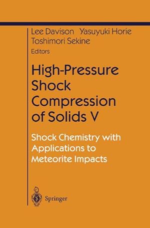 Imagen del vendedor de High-Pressure Shock Compression of Solids V a la venta por BuchWeltWeit Ludwig Meier e.K.